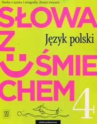 Książka - Słowa z uśmiechem. Język polski. Zeszyt ćwiczeń. Klasa 4. Szkoła podstawowa
