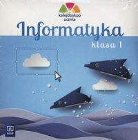 Książka - Kalejdoskop ucznia. Informatyka. Klasa 1. CD-ROM. Edukacja wczesnoszkolna