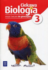Książka - Biologia GIM 3 Ciekawa biologia ćw. WSiP
