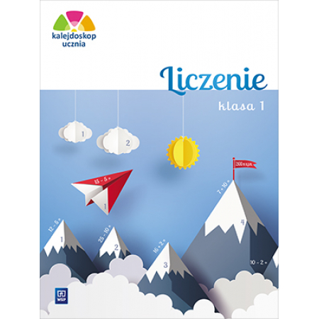 Książka - Kalejdoskop ucznia. Liczenie. Klasa 1. Edukacja wczesnoszkolna