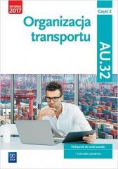 Książka - Organizacja transportu. Kwalifikacja AU.32. Cz. 2. Podręcznik do nauki zawodu technik logistyk