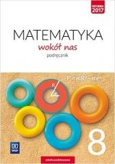 Książka - Matematyka wokół nas. Podręcznik. Klasa 8. Szkoła podstawowa