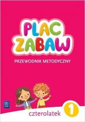 Plac zabaw Czterolatek. Cz.1 Przewodnik metodyczny