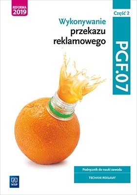 Książka - Wykonywanie przekazu reklamowego. PGF.07. cz.2