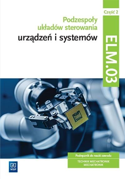 Książka - Podzespoły układów sterow. urządzeń ELM.03. cz.2