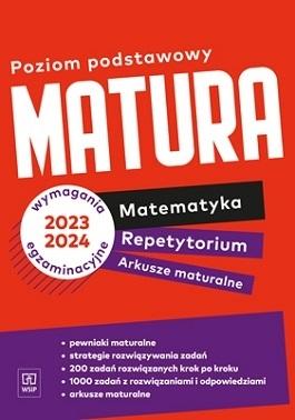 Matura. Matematyka. Repetytorium. Arkusze maturalne. Poziom podstawowy