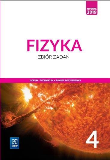 Fizyka 4. Zbiór zadań. Liceum i technikum. Zakres rozszerzony