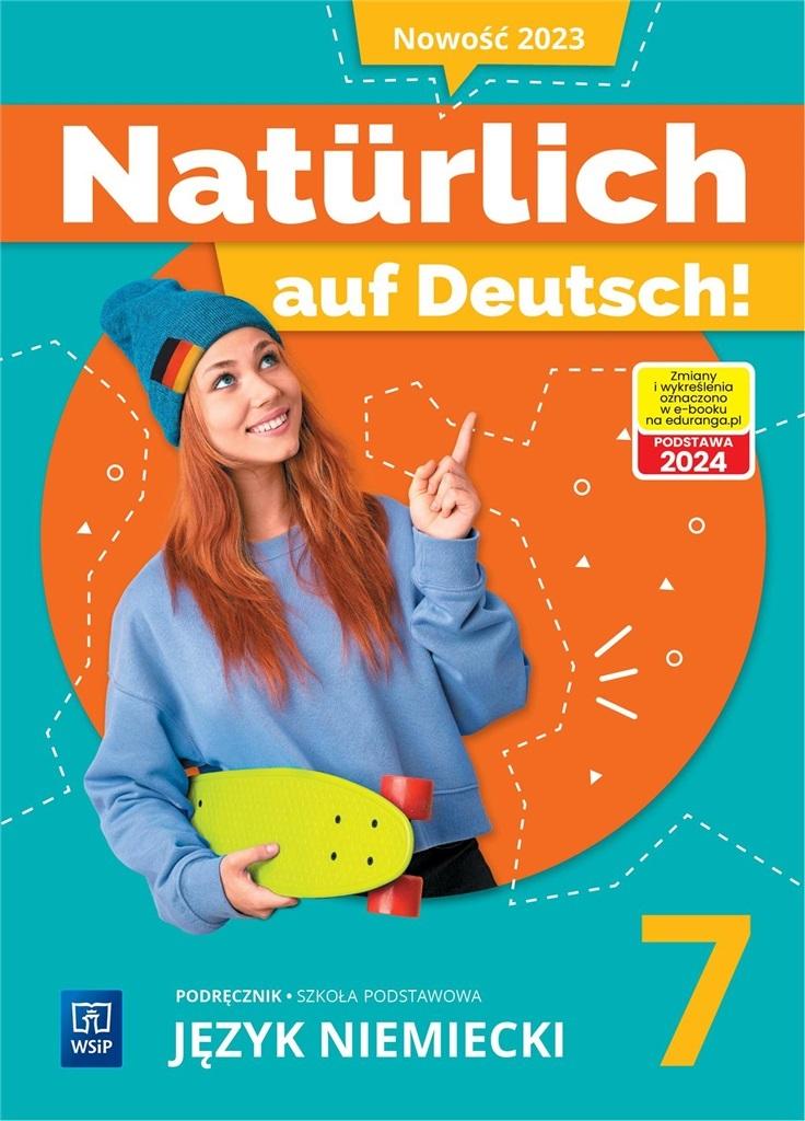 Natürlich auf Deutsch! Język niemiecki. Podręcznik. Klasa 7. Szkoła podstawowa