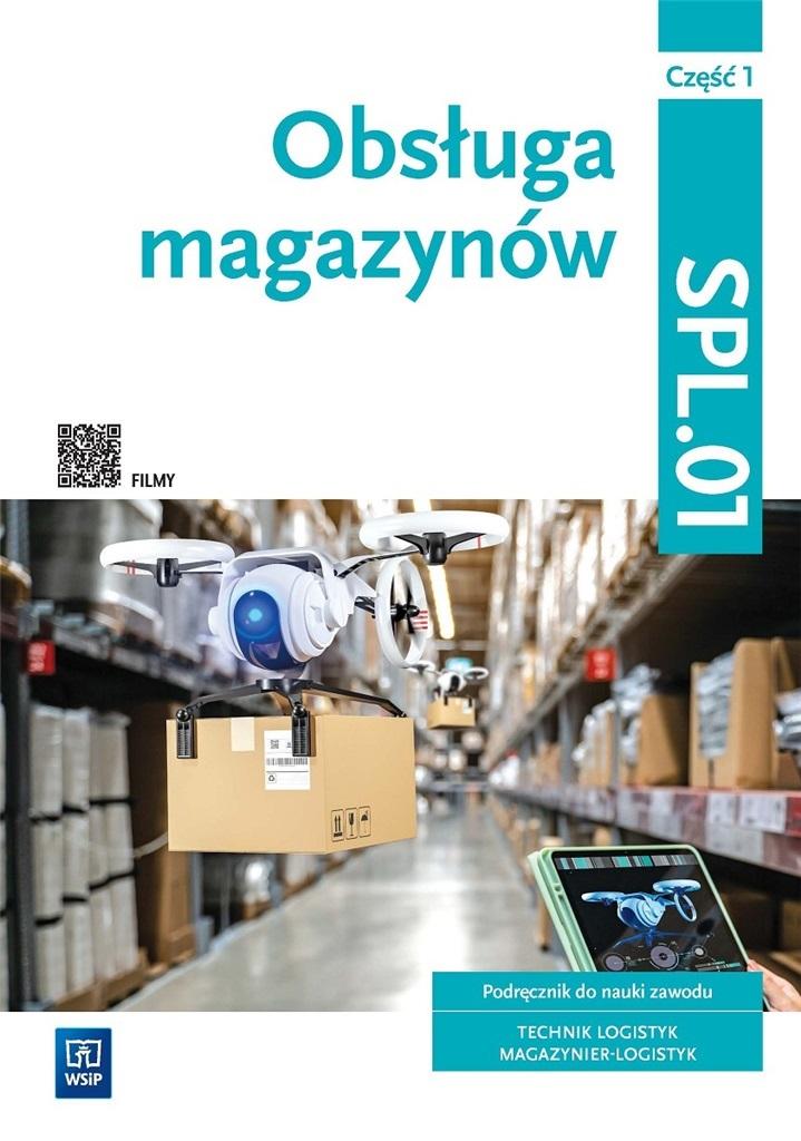 Obsługa magazynów. Kwalifikacja SPL.01. Technik logistyk