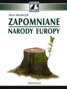 Zapomniane Narody Europy