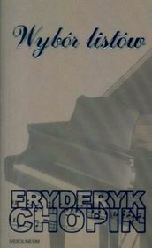 Książka - Wybór listów - Fryderyk Chopin - 
