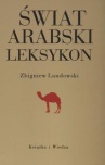 Książka - Świat arabski Leksykon Zbigniew Landowski