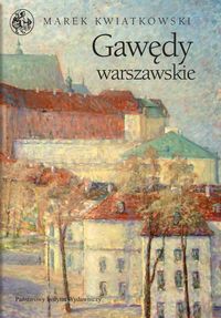 Książka - Gawędy Warszawskie - Marek Kwiatkowski