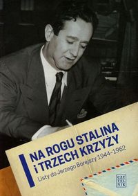 Książka - Na rogu stalina i trzech krzyży listy do jerzego borejszy 1944-1952