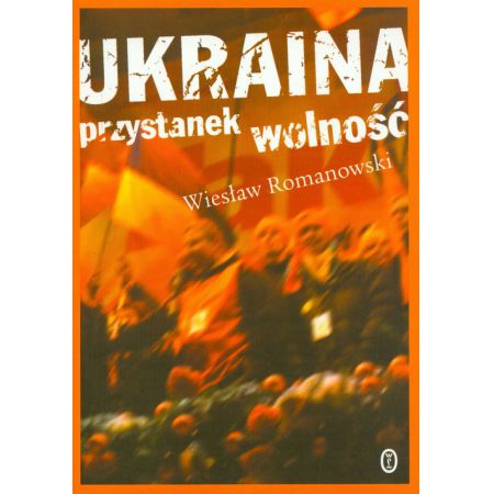 Książka - Ukraina przystanek wolność