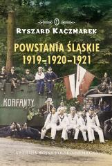 Książka - Powstania śląskie 1919-1920-1921 nieznana wojna polsko-niemiecka