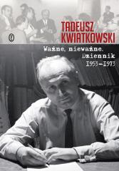 Książka - Ważne nieważne. Dziennik 1953-1973