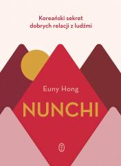 Książka - Nunchi. Koreański sekret dobrych relacji z ludźmi