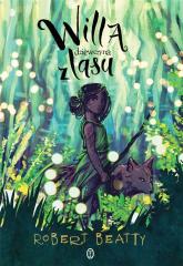 Książka - Willa, dziewczyna z lasu. Willa. Tom 1