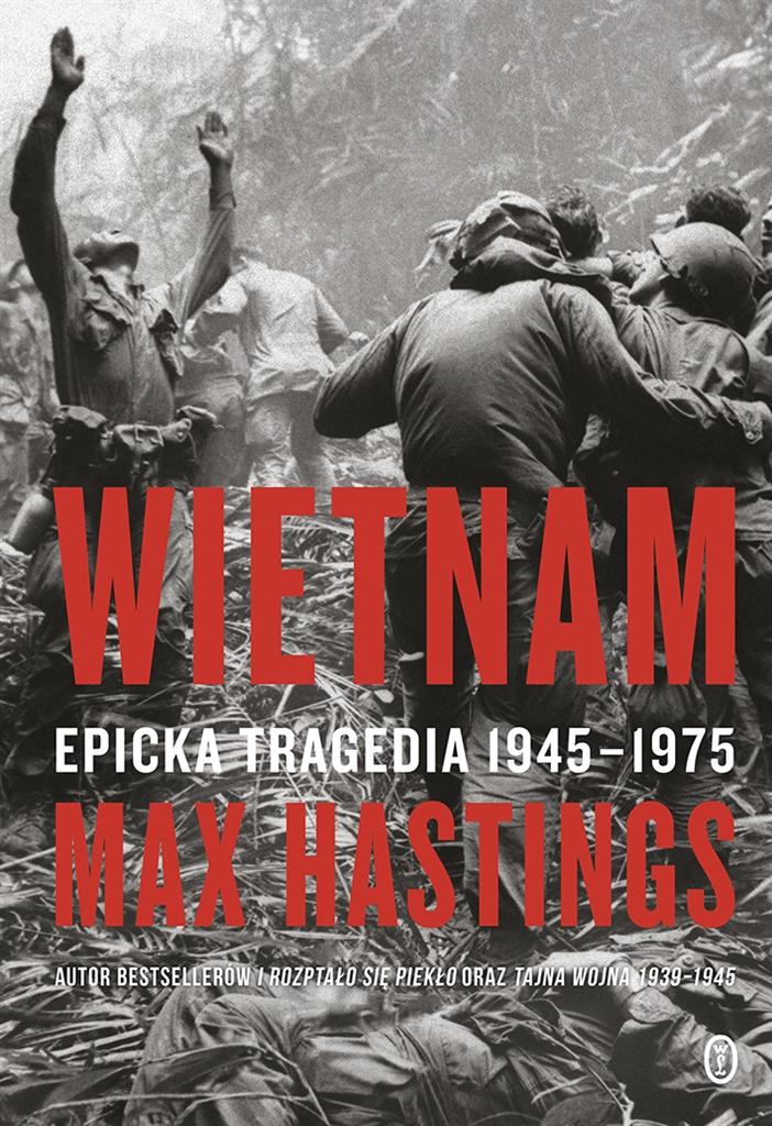 Książka - Wietnam. Epicka tragedia 1945-1975
