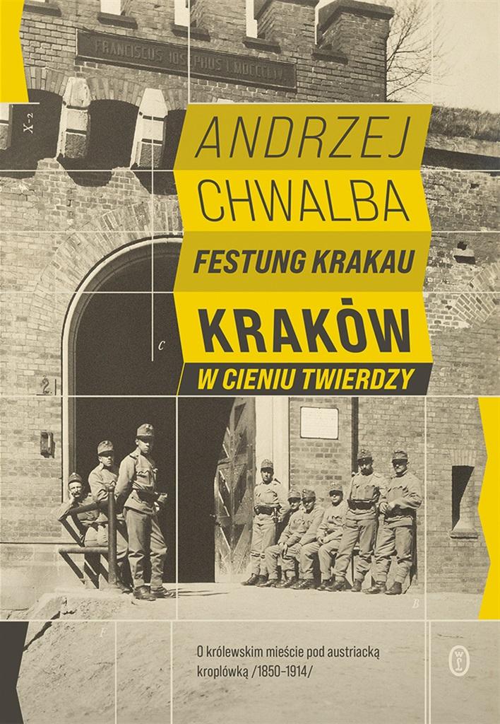 Książka - Festung Krakau. Kraków w cieniu twierdzy