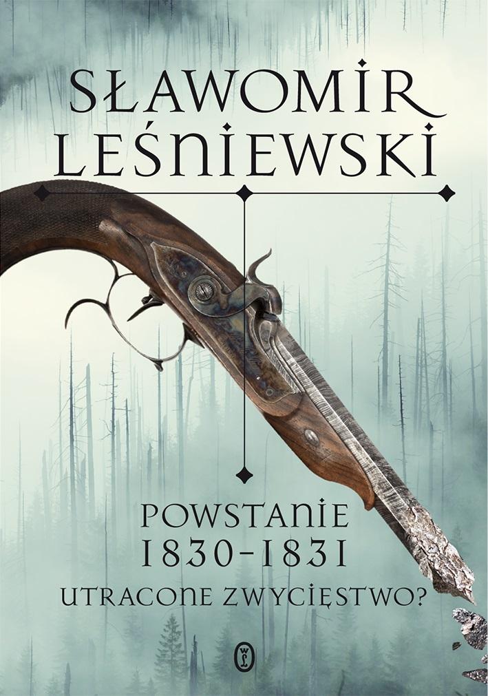 Książka - Powstanie 1830-1831. Utracone zwycięstwo?