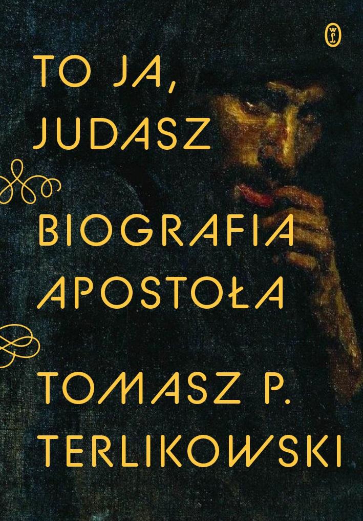 Książka - To ja, Judasz. Biografia apostoła