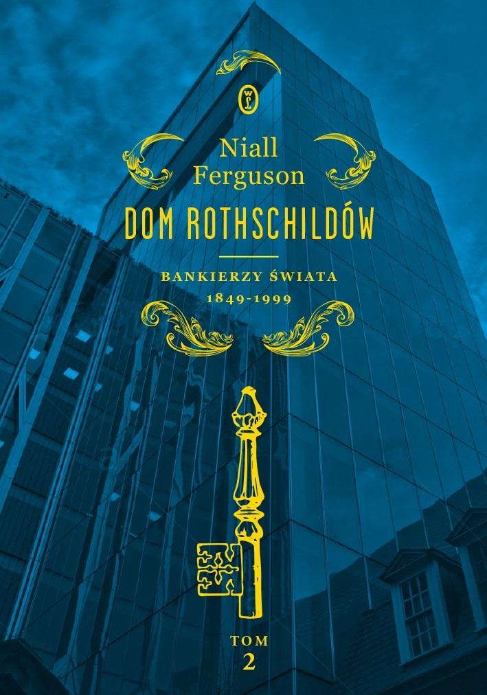 Książka - Dom Rothschildów T.2 Bankierzy świata 1849-1999