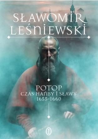 Potop. Czas hańby i sławy 1655-1660