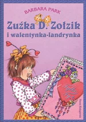 Zuźka D. Zołzik i walentynka-landrynka