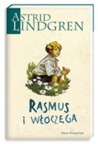 Astrid Lindgren. Rasmus i włóczęga