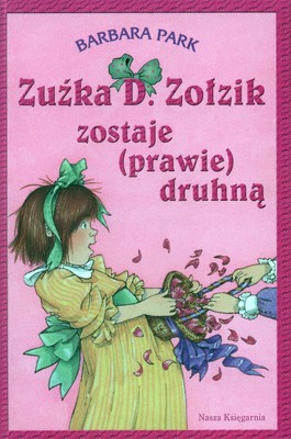 Książka - Zuźka D. Zołzik zostaje (prawie) druhną