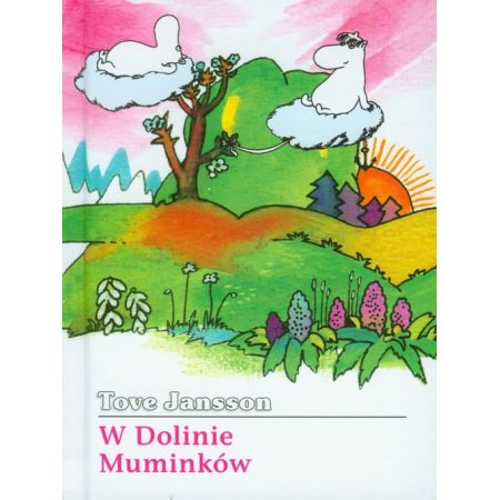 Książka - W Dolinie Muminków. Muminki. Tom 3