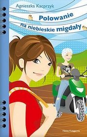 Książka - Polowanie na niebieskie migdały