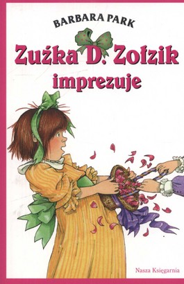 Książka - Zuźka D. Zołzik imprezuje