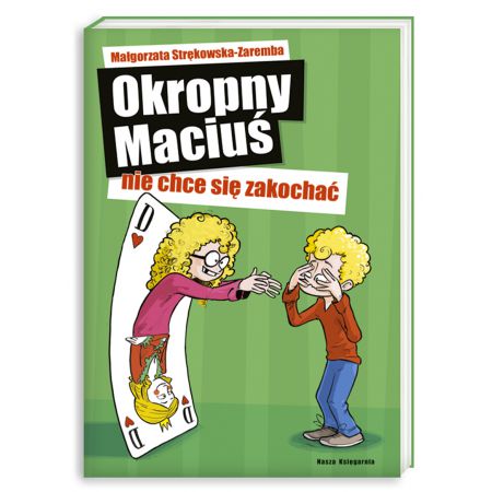 Okropny Maciuś nie chce się zakochać