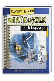 Książka - Mateuszek - Mateuszek i kłopoty