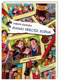 Książka - Znowu kręcisz, Zuźka!