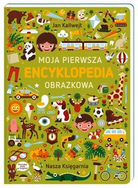 Moja pierwsza encyklopedia obrazkowa