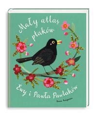 Książka - Mały atlas ptaków Ewy i Pawła Pawlaków