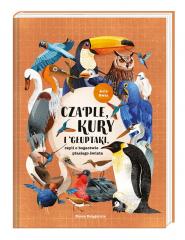 Książka - Czaple, kury i głuptaki, czyli o bogactwie ptasiego świata