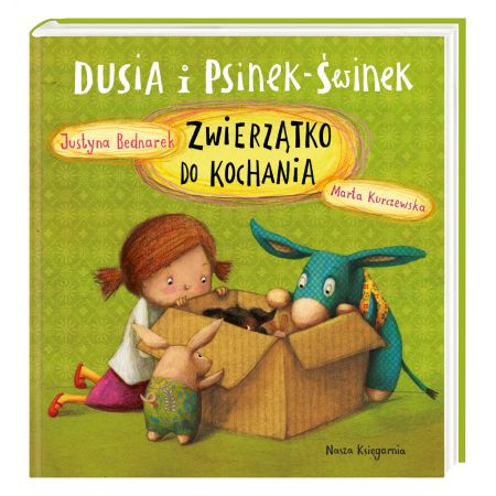 Książka - Zwierzątko do kochania. Dusia i Psinek-Świnek. Tom 6