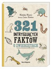 Książka - 321 intrygujących faktów o zwierzętach