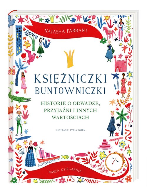 Książka - Księżniczki buntowniczki. Historie o odwadze..