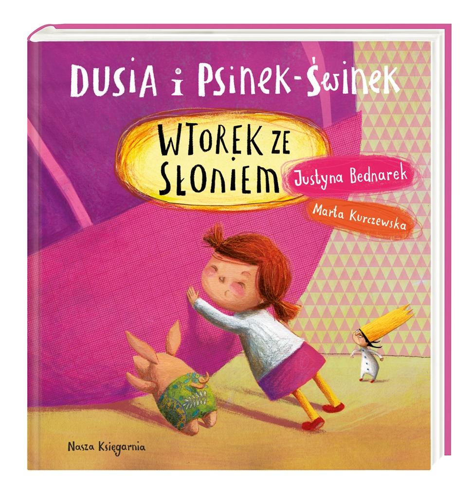 Książka - Dusia i Psinek-Świnek. Wtorek ze słoniem