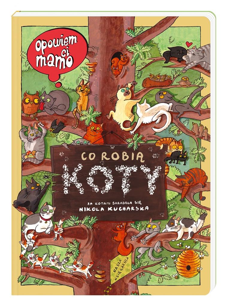 Książka - Opowiem ci, mamo, co robią koty