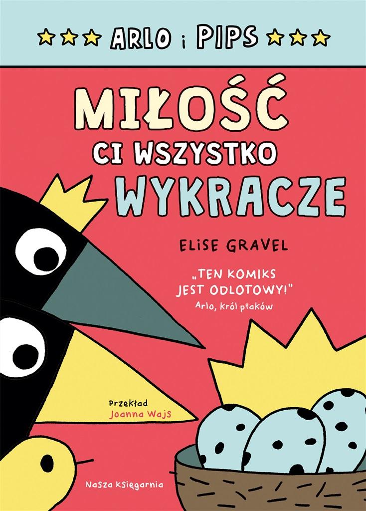 Książka - Arlo i Pips. Miłość ci wszystko wykracze