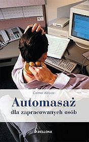 Automasaż dla zapracowanych osób