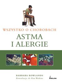 Książka - Wszystko o chorobach. Astma i alergie