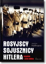 Rosyjscy sojusznicy Hitlera. Własow i jego armia - Joachim Hoffmann - 